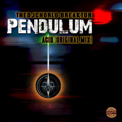 TheDjChorlo Breaktor - Pendulum Acid (Original Mix) 2025
