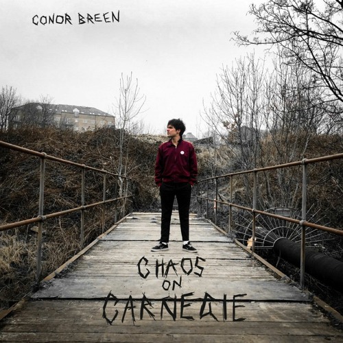 The Bridge - Conor Breen (Chaos On Carnegie E.P)