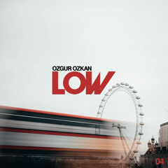 LOW - Ozgur Ozkan - 004