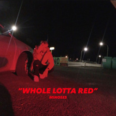 WHOLE LOTTA RED (prod. CLASSY)
