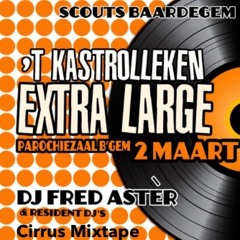 Promo Mix 'T Kastrolleken Extra Large 2014 - Scouts Baardegem ( Dj Cirrus Mix )