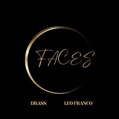 Léo Franco, Dbass- Faces