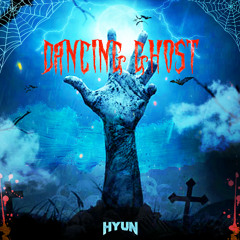 Dancing ghost(Original mix)-HIJACK, HYUN[FREE]