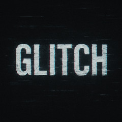Glitch