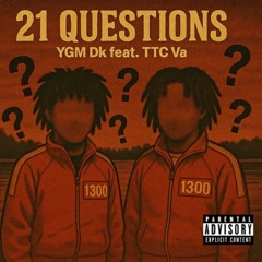 21 Questions (feat. TTC Va)