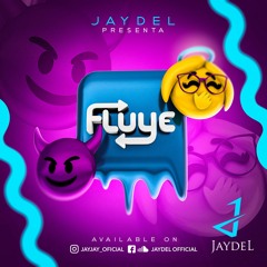 Jaydel- Fluye (Prod.)Movie Makers