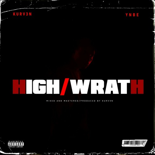 HIGH x WRATH (Feat. YNBE)