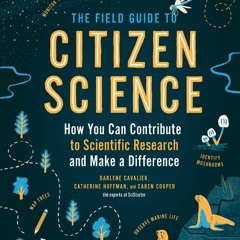 ❤ PDF Read Online ⚡ The Field Guide to Citizen Science: How You Can Co