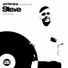 a:ritmi:a podcast 087 ~ Steve [Romania]