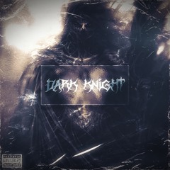 DARK KNIGHT (PROD. KUBSY BEATS)