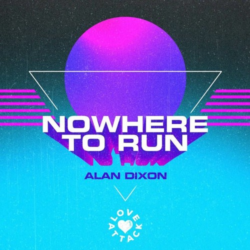 Alan Dixon - Nowhere To Run (RAVERZ Something To Dance To Edit)