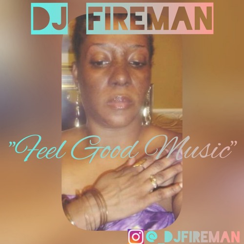 DJ FIREMAN - FEEL GOOD MUSIC VOL. 2