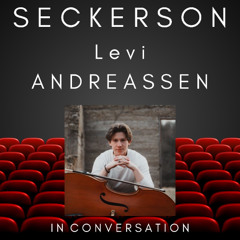 Levi Andreassen and Edward Seckerson In Conversation