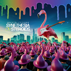Synethesia on Steroids