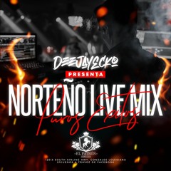 Norteño Monterrey Live Mix [Puros Exitos] - DeejayEcko (El Patron Nightclub Edition)