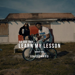 Big Sad 1900 - Learn My Lesson (Official Music Video) || Dir. by Voice2hard (320 kbps)