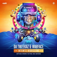 Da Tweekaz & Warface - Intents HighScore (JesseG Bootleg Edit)