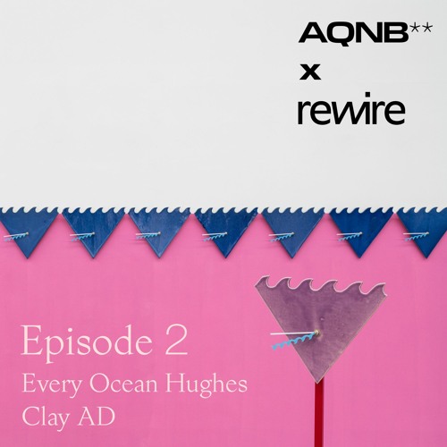 AQNB's Reversal Agents - Episode 2: On Illness With Every Ocean Hughes And Clay AD