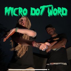 Micro Dot Word ft. SL!CK (Prod. Lord Nekros)
