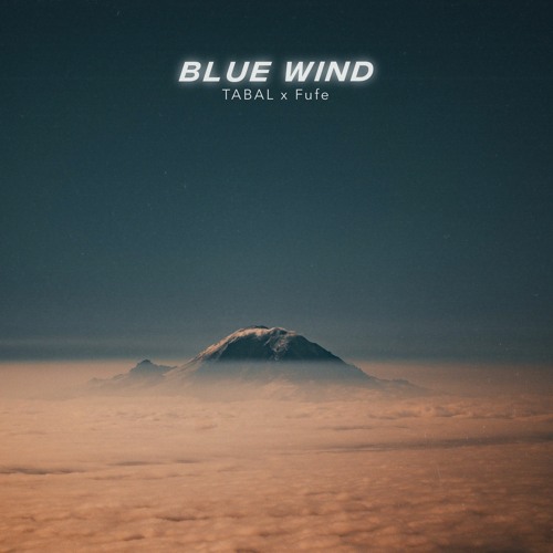 Blue Wind w/ Fufe