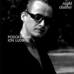 Ion Ludwig, Nightclubber Podcast 66