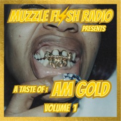 A Taste Of: AM Gold