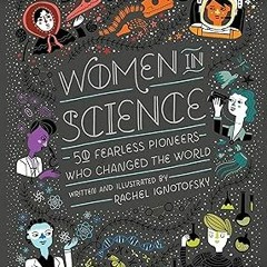 ePUB Download Women in Science: 50 Fearless Pioneers Who Changed the World Audible All Format