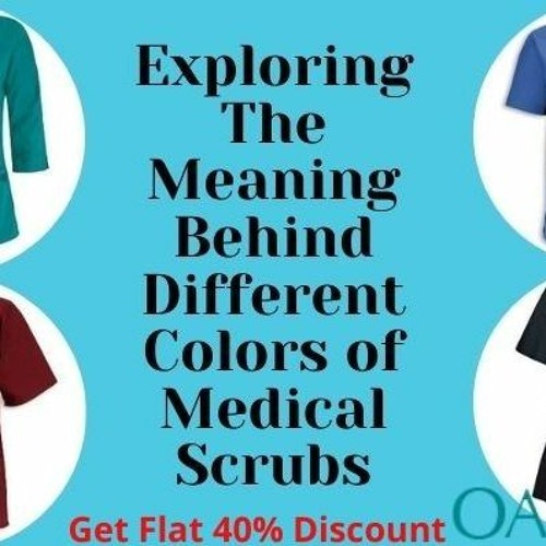 Stream Exploring The Meaning Behind Different Colors of Medical Scrubs
