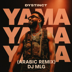 YAMA - DYSTINCT ( Arabic Remix Dj MLG ) FILTRER