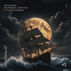 TRS114 - Kostya Outta - Storm Shine (Incl. Alan Cerra, Fran Garay & Pedräda Remixes)