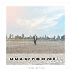 Baba Azam Porsid Yadete?