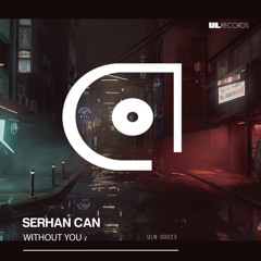 Serhan Can - Without You | Free Download |