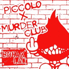 DOG BLOOD - BREAK LAW (MURDER CLUB X PICCOLO BOOTLEG)