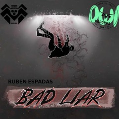 R.Espadas - Bad Liar Makina Remix