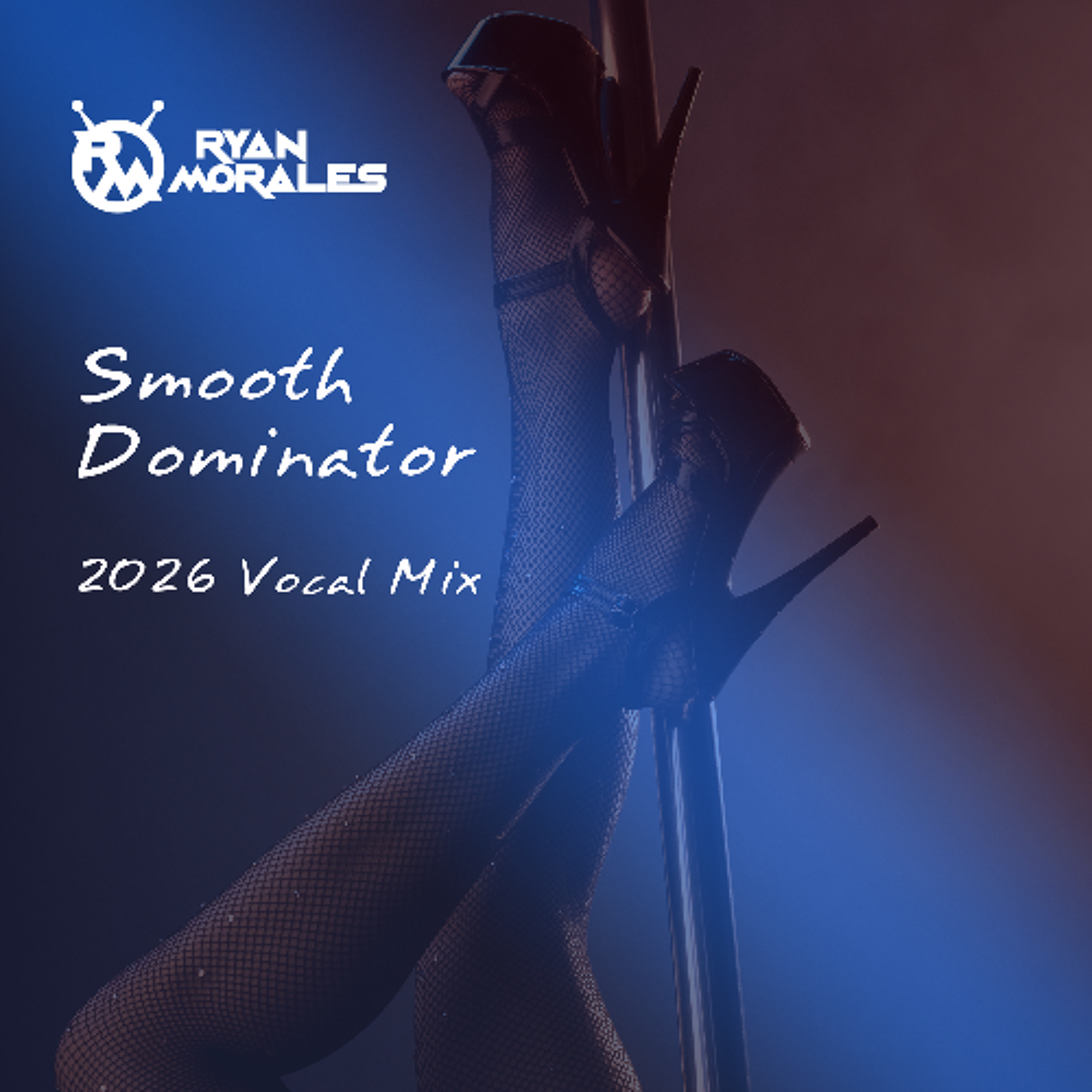 Smooth Dominator (2026 Vocal Edit) episode artwork