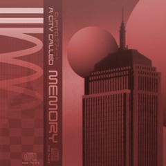 A City Called Memory [Shalamar, Make That Move - Future Funk Remix]