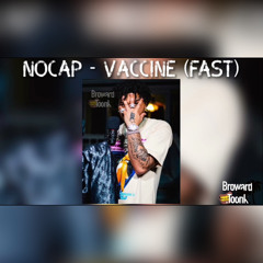 NOCAP - VACCINE (FAST)