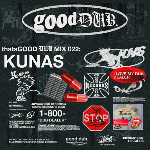Stream thatsGOOD DUB 022: Kunas by good dub. | Listen online for free ...