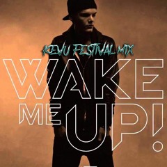 Avicii - Wake Me Up (KEVU Festival Mix)
