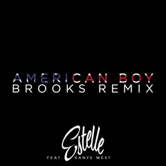 American Boy (Brooks Remix) [feat. Kanye West]