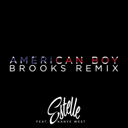 American Boy (Brooks Remix) [feat. Kanye West]