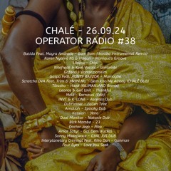 CHALÉ #38 - 26th September 2024