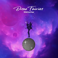 Nikitscher - Disco Fairies