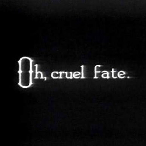 You cannot shape the course of fate, but i did(All the ways)