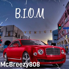 McBreezy808 - B.I.O.M.