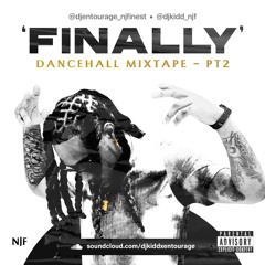 "FINALLY" PT.2 DANCEHALL MIX 2024 @DJENTOURAGE_NJFINEST