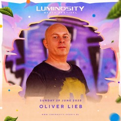 Oliver Lieb - Luminosity Beach Festival 2025
