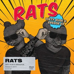 Dirty Rush & Gregor Es - RATS