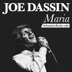 Joe Dassin - Maria (Sebastien Roche edit)