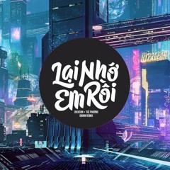 Lại Nhớ Em Rồi (Remix)